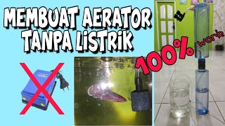 TUTORIAL MEMBUAT AERATOR TANPA LISTRIK [upl. by Ocinemod]