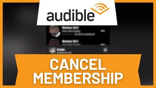 Audible How to Cancel Membership [upl. by Anaet]