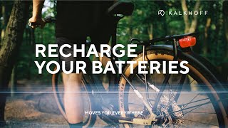 RECHARGE YOUR BATTERIES  Kalkhoff Bikes [upl. by Airamana]