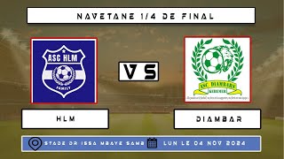 MATCH EN DIRECT HLM VS DIAMBARS 14 NAVETANE 202425 [upl. by Carrington454]