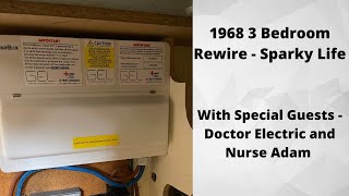 1968 3 Bed Rewire  Sparky Life [upl. by Nerraf878]