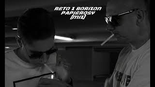 ReTo x Borixon  Papierosy mix [upl. by Ciprian]