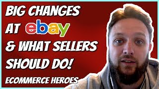 Big Changes At eBay amp What Sellers Should Do [upl. by Shevlo623]