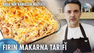 Ardanın Ramazan Mutfağı  Fırın Makarna Tarifi 🍝 [upl. by Gael]