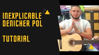 Inexplicable denicherpol Tutorial Guitarra [upl. by Ydda]