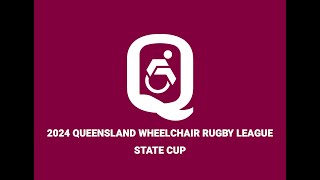 2024 Queensland Wheelchair Rugby League State Cup  Day 2  Session 2 [upl. by Vallonia577]