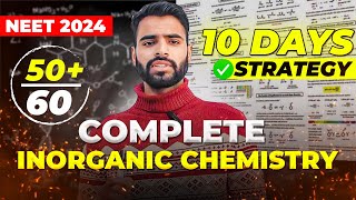 Complete INORGANIC CHEMISTRY in JUST 10 DAYS😱NEET 2024🔥MUST WATCH [upl. by Augustus807]