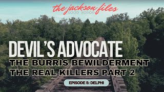 Delphi Murders The Burris BewildermentThe Real Killers Part 2 [upl. by Sloatman58]