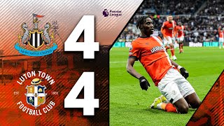 Newcastle 44 Luton  WHAT A GAME 🤯  Premier League Highlights [upl. by Wexler]