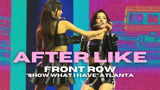 4K IVE ANYUJIN quotAFTER LIKEquot FRONT ROW FANCAM 안유진 직캠  quotSHOW WHAT I HAVEquot ATLANTA 240324 [upl. by Keele]