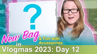 Vlogmas 2023 Day 12 A New Bag and Fun With Accessories  Autumn Beckman [upl. by Zzabahs]