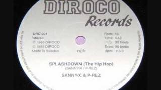 SannyX amp PRez  Splashdown The Hip Hop [upl. by Alset269]