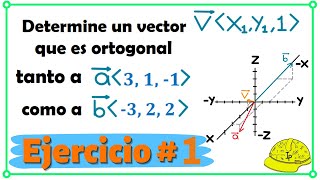 Encontrar un vector ortogonal dados dos vectores 📘 [upl. by Denys]