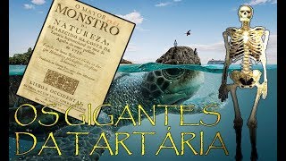 SEGREDOS DA TARTÁRIA  LIVRO ANTIGO REVELA GIGANTES [upl. by Devan]