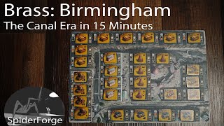 Brass Birmingham  Demonstration Playthrough in 15 Min  Part 1 Canal Era [upl. by Maddis863]