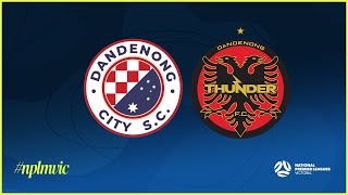 2024 NPLMVIC Round 3 Dandenong City SC v Dandenong Thunder FC [upl. by Lemmueu]