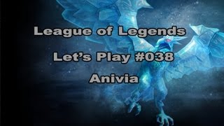 Anivia  Lets Play League of Legends German HD  038 Mid [upl. by Akimal670]