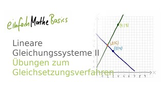 78 Lineare Gleichungssysteme II  Übungen zum Gleichsetzungsverfahren [upl. by Butte673]