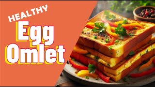 Egg Bread Omelette  Healthy breakfast in 10 min [upl. by Gault]