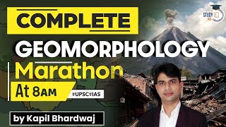 Complete Geomorphology Marathon  World Geography  GS1  UPSC  StudyIQ IAS [upl. by Linder]