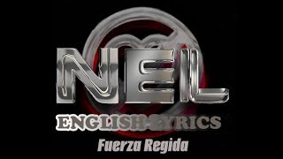 Fuerza Regida  NEL ENGLISH LYRICS [upl. by Otila]