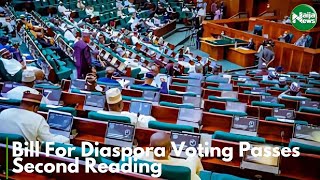 Bill For Diaspora Voting Passes Second Reading In House Of Reps  NaijaNews TV [upl. by Aneled482]