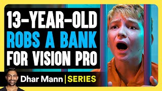 Mischief Mikey S1 E01 13YearOld Robs Bank For Vision Pro  Dhar Mann Studios [upl. by Jacintha]