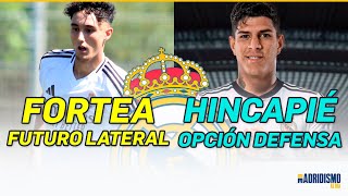 💥🟢 PIERO HINCAPIÉ y el REAL MADRID  JESUS FORTEA el LATERAL del FUTURO [upl. by Anilorak]