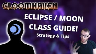 Eclipse  Moon class guide and strategy for Gloomhaven [upl. by Cilegna]