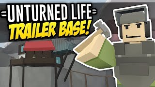 TRAILER BASE  Unturned Life Roleplay 279 [upl. by Alastair264]