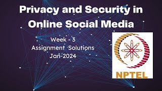 NPTEL Privacy and Security in Online Social Media Week 3 Quiz Assignment Solutions  Jan 2024 [upl. by Presber]