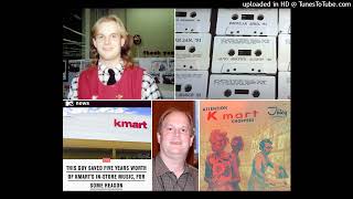 71 Kmart InStore Music Tapes Saved by Mark Davis Interview [upl. by Modla]