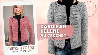 🧶Comment faire UN CARDIGAN TOUTES TAILLES AU CROCHET 🧶 TUTO PAS A PAS FACILE amp RAPIDE mamiecrochet [upl. by Bywoods]