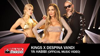 Kings x Despina Vandi  Ya Habibi  Official Music Video [upl. by Airetal211]