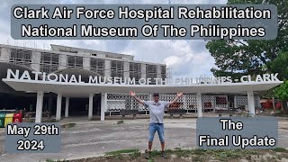 MY FINAL UPDATE OF THE OLD AIR FORCE HOSPITAL RENOVATION  NATIONAL MUSEUM OF THE PHILIPPINES CLARK [upl. by Catherina]