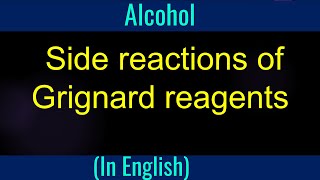 Side reactions of Grignard reagents I Alcohols I Alkane I AcidBase [upl. by Madison]