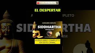 EL DESPERTAR Hermann Hesse SIDDHARTHA Audiolibro [upl. by Leelahk176]