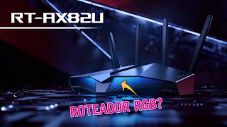 Roteador RGB Se liga no Roteador ASUS RTAX82U [upl. by Erin]