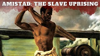 The slaves who freed themselves  La Amistad Mutiny DOCUMENTARY [upl. by Moyer]