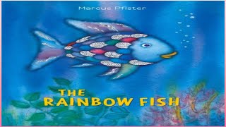 ✨The Rainbow Fish by Marcus Pfister  Kids Book Read Aloud✨ [upl. by Sairacaz405]