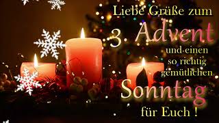 Ich wünsche Euch einen gemütlichen 3 Advent 🎄❤️  Gruß mit Musik  Schöne Grüße von Andrea [upl. by Leonardi]