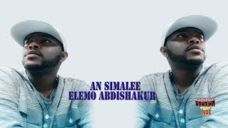 Elemo Abdishakur  An Simalee  New Oromo Music 2019 Official Audio [upl. by Nicodemus617]