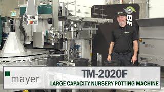 The New Mayer TM2020F  Large Capacity Nursery Potting Machine [upl. by Brewer849]