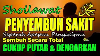 Sholawat Penyembuh Sakit  Sholawat Tibbil QulubSyifa Full 1 Jam [upl. by Miriam65]