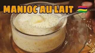 Recette de MANIOC DANS DU LAIT manioc au lait et aux perles de tapioca manioc sagooun délice [upl. by Nellir388]