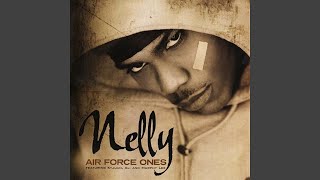 Nelly  Air Force Ones Remastered Audio HQ [upl. by Animas]