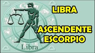 LIBRA con ASCENDENTE en ESCORPIO  signo solar y lunar fecha y hora ascendente [upl. by Sarette926]