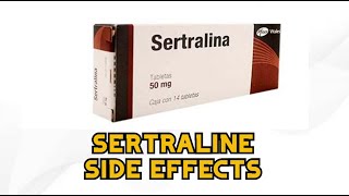 Sertraline Side Effects [upl. by Uhthna]