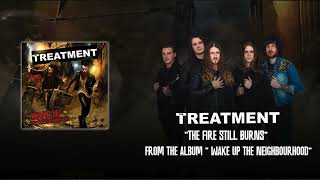 The Treatment quotThe Fire Still Burnsquot  Visualiser [upl. by Nila]