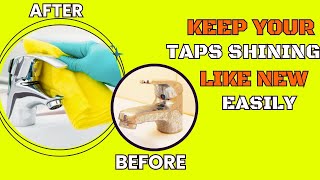 How To Remove Limescale From Taps Naturally Get Shiny Taps Easily [upl. by Yelsnya]